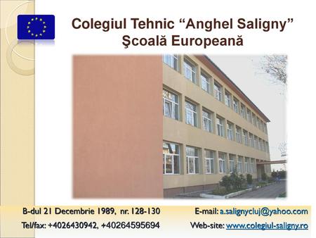 Colegiul Tehnic “Anghel Saligny” Şcoală Europeană