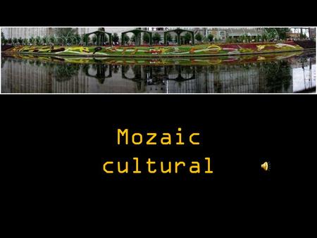 Mozaic cultural.