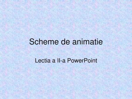 Lectia a II-a PowerPoint