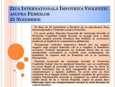 Ziua Internaţională Împotriva Violenţei asupra Femeilor 25 Noiembrie