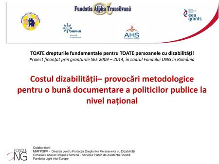 TOATE drepturile fundamentale pentru TOATE persoanele cu dizabilităţi!