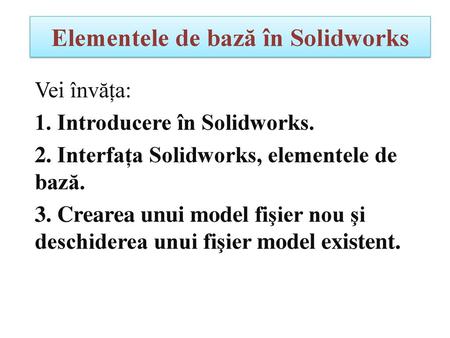 Elementele de bază în Solidworks