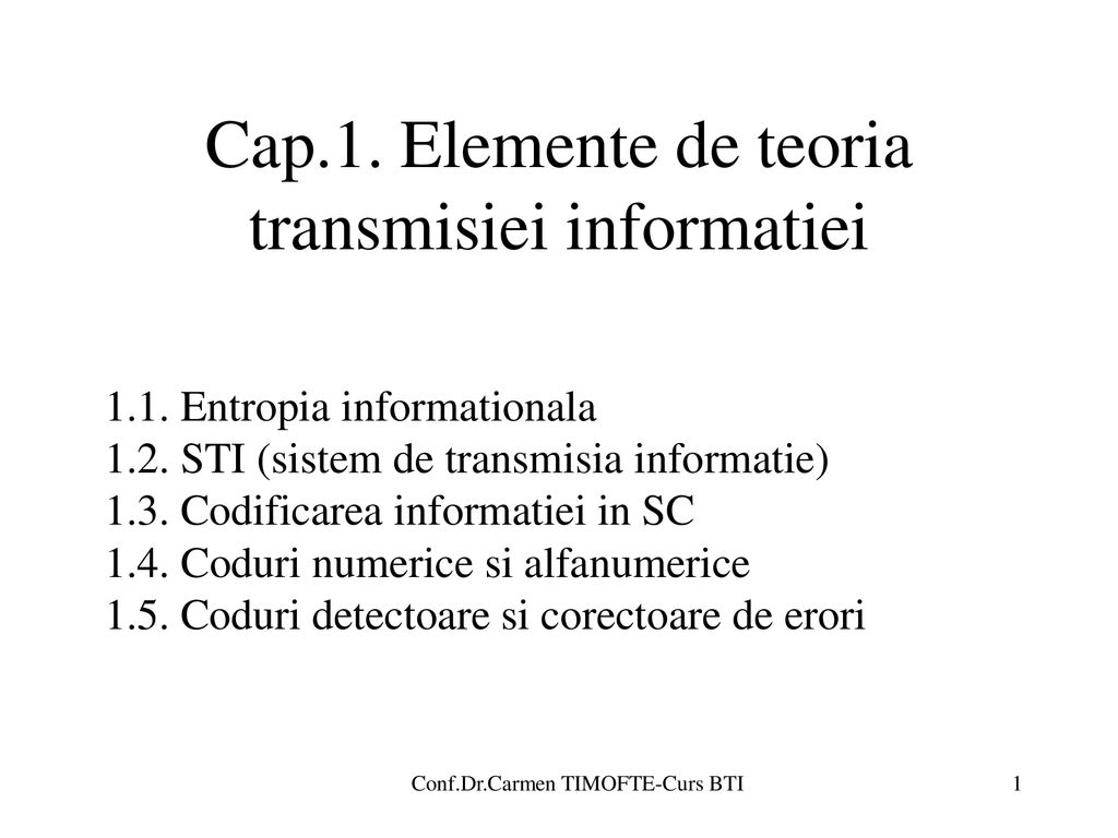 Cap.1. Elemente de teoria transmisiei informatiei