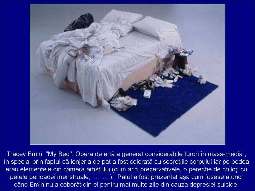 Tracey Emin, My Bed .