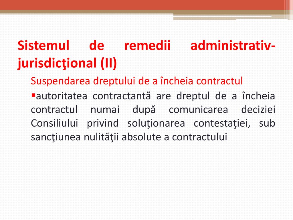 Sistemul de remedii administrativ-jurisdicţional (II)