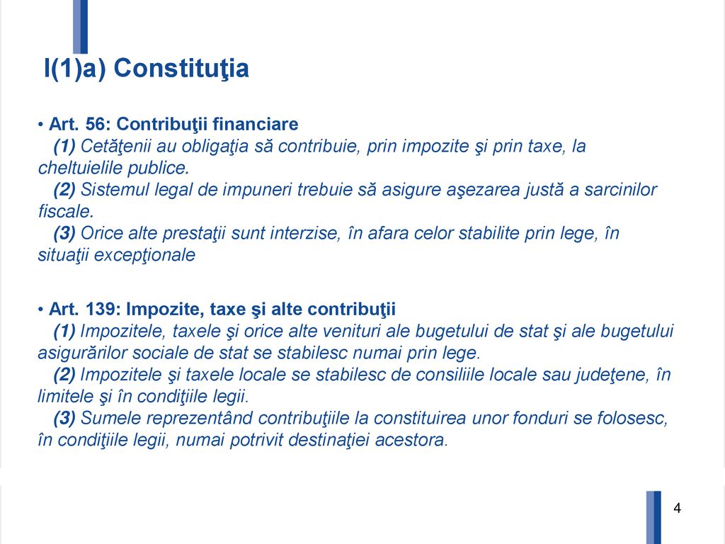 I(1)a) Constituţia Art. 56: Contribuţii financiare