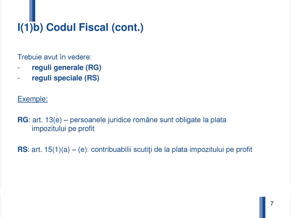 I(1)b) Codul Fiscal (cont.)