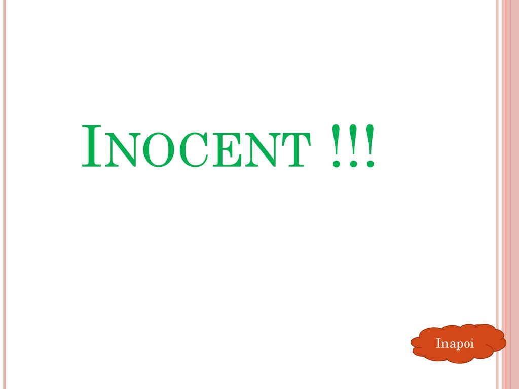 Inocent !!! Inapoi