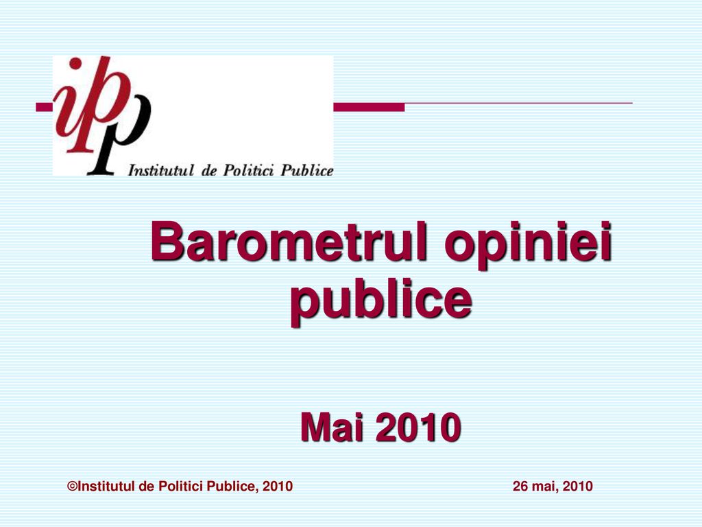 Barometrul opiniei publice Mai 2010