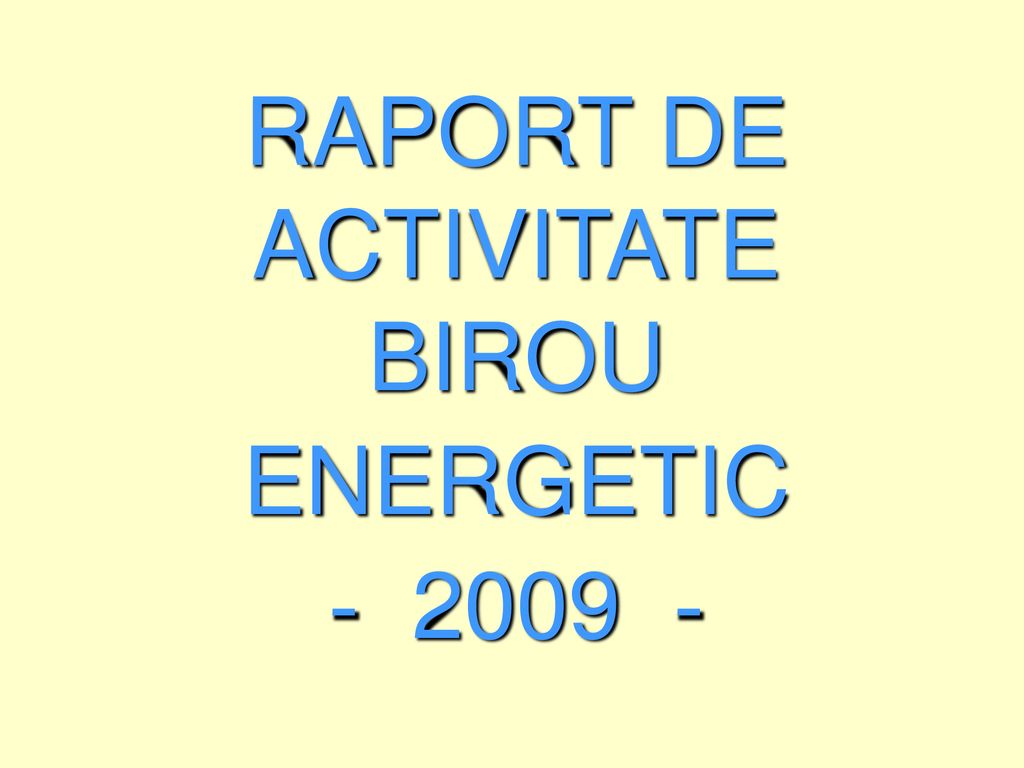 RAPORT DE ACTIVITATE BIROU