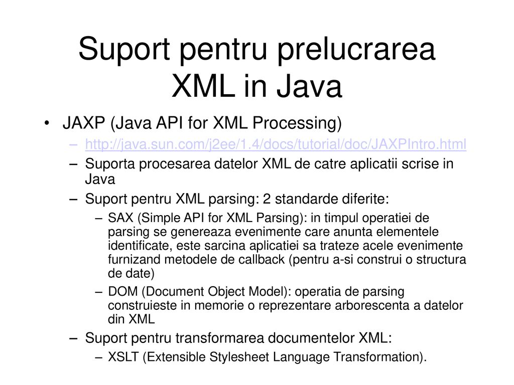 Suport pentru prelucrarea XML in Java
