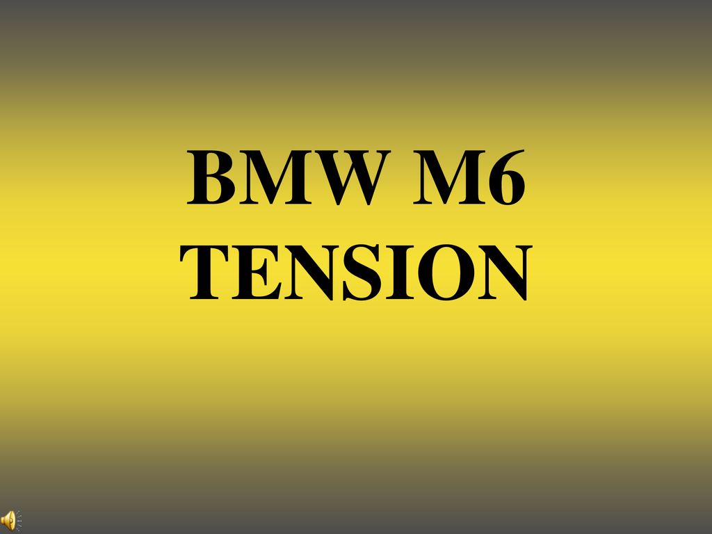 BMW M6 TENSION