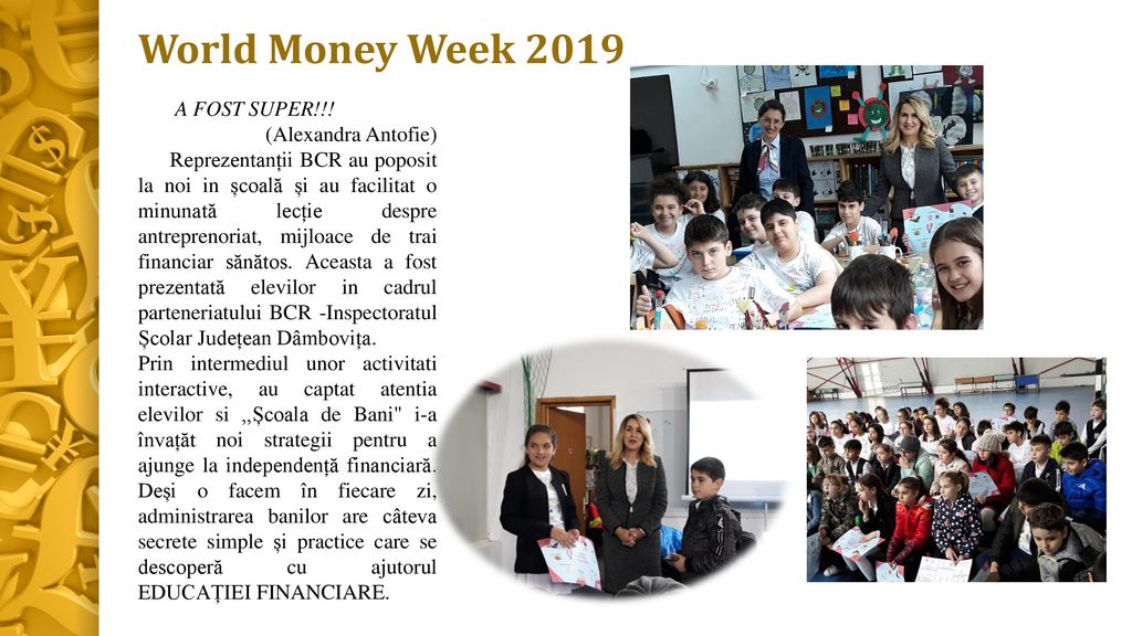 World Money Week 2019 A FOST SUPER!!! (Alexandra Antofie)