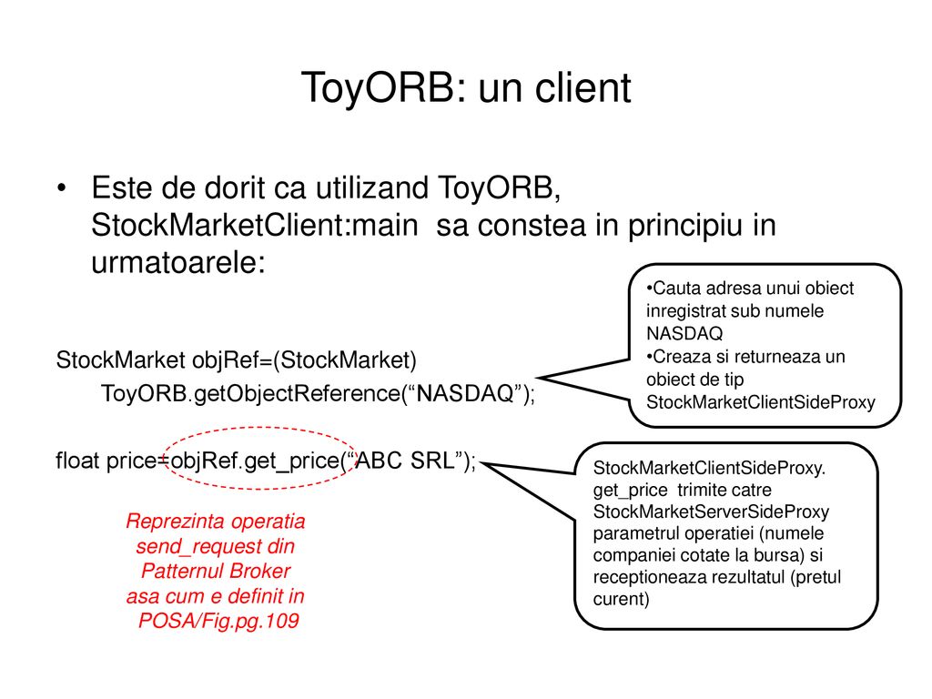 ToyORB: un client Este de dorit ca utilizand ToyORB, StockMarketClient:main sa constea in principiu in urmatoarele: