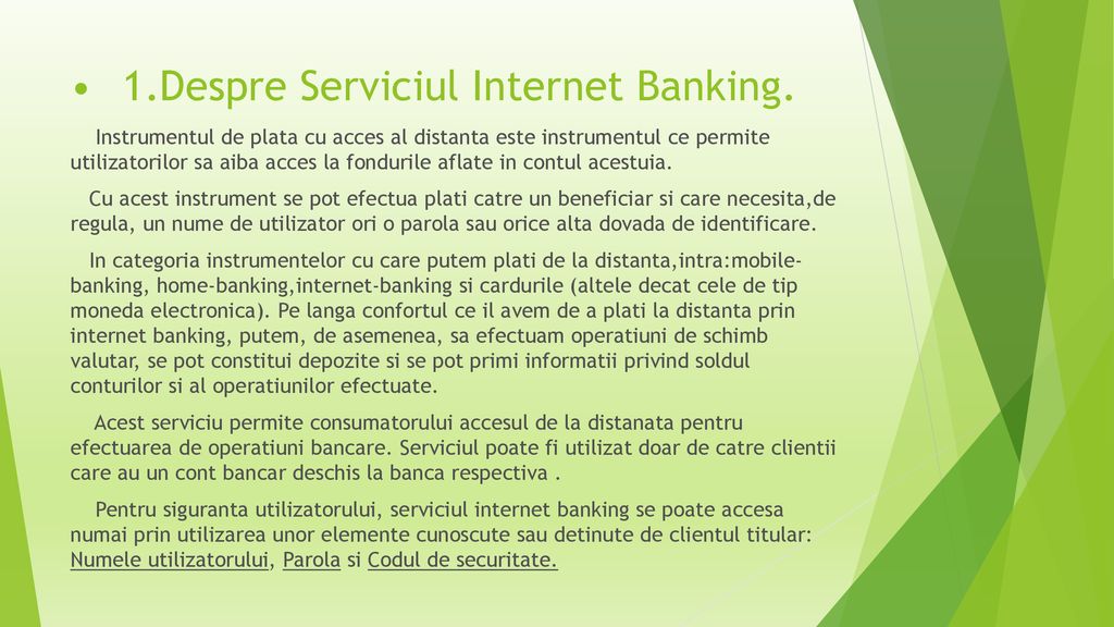 1.Despre Serviciul Internet Banking.