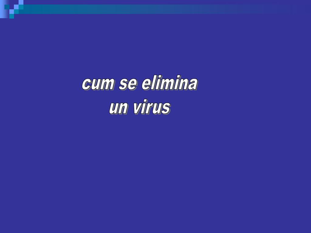 cum se elimina un virus