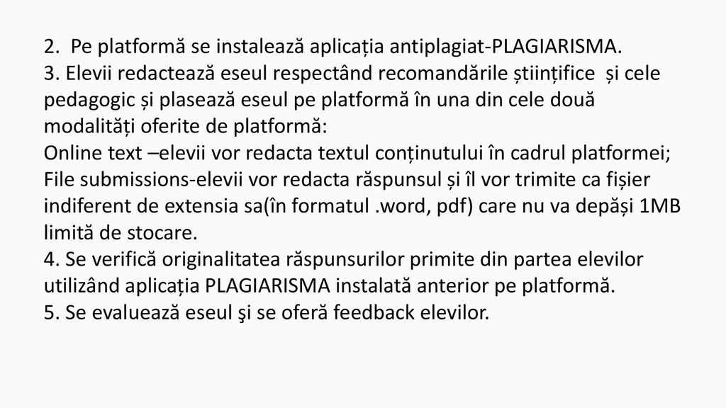 2. Pe platformă se instalează aplicația antiplagiat-PLAGIARISMA. 3