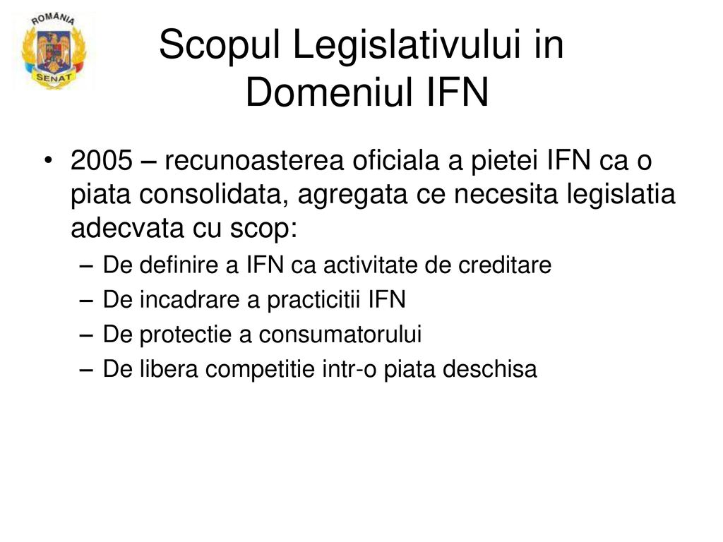 Scopul Legislativului in Domeniul IFN