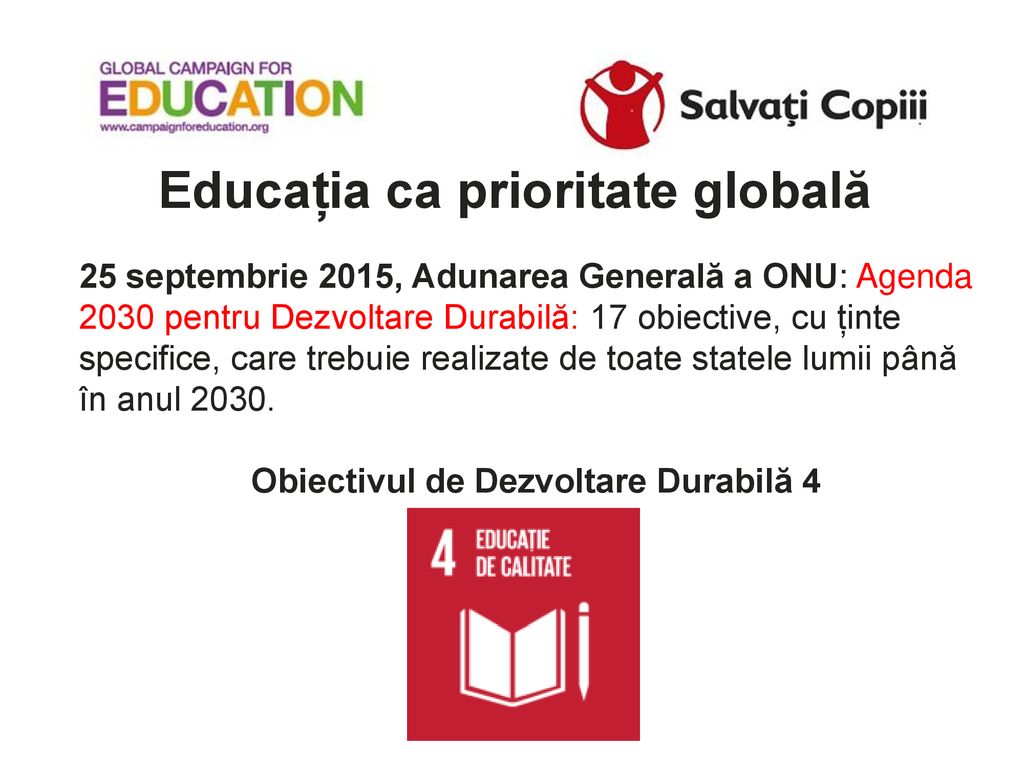 Educația ca prioritate globală Obiectivul de Dezvoltare Durabilă 4