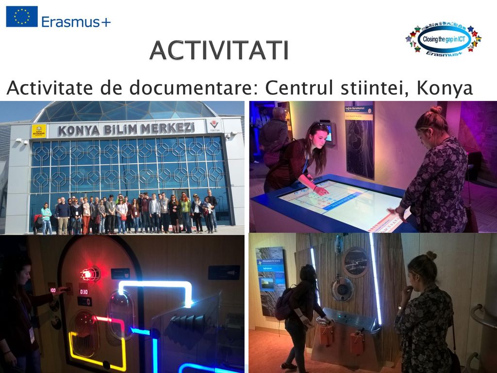 ACTIVITATI Activitate de documentare: Centrul stiintei, Konya