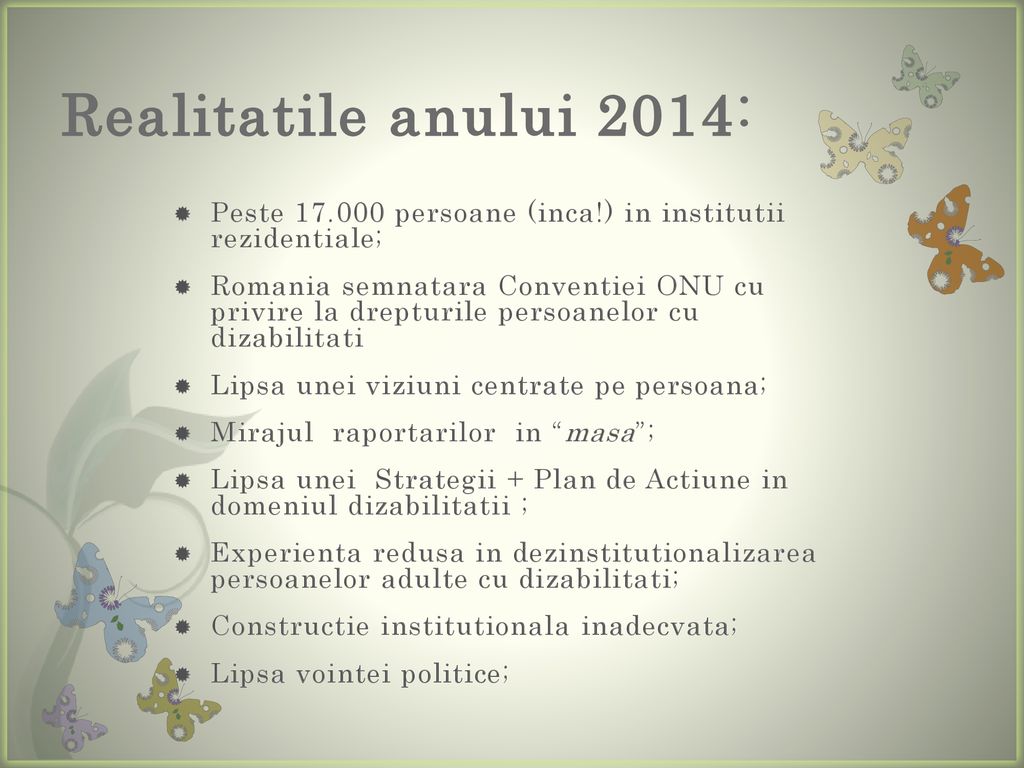 Realitatile anului 2014: Peste persoane (inca!) in institutii rezidentiale;