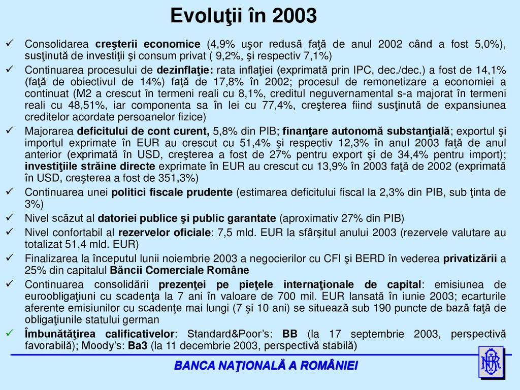 Evoluţii în 2003