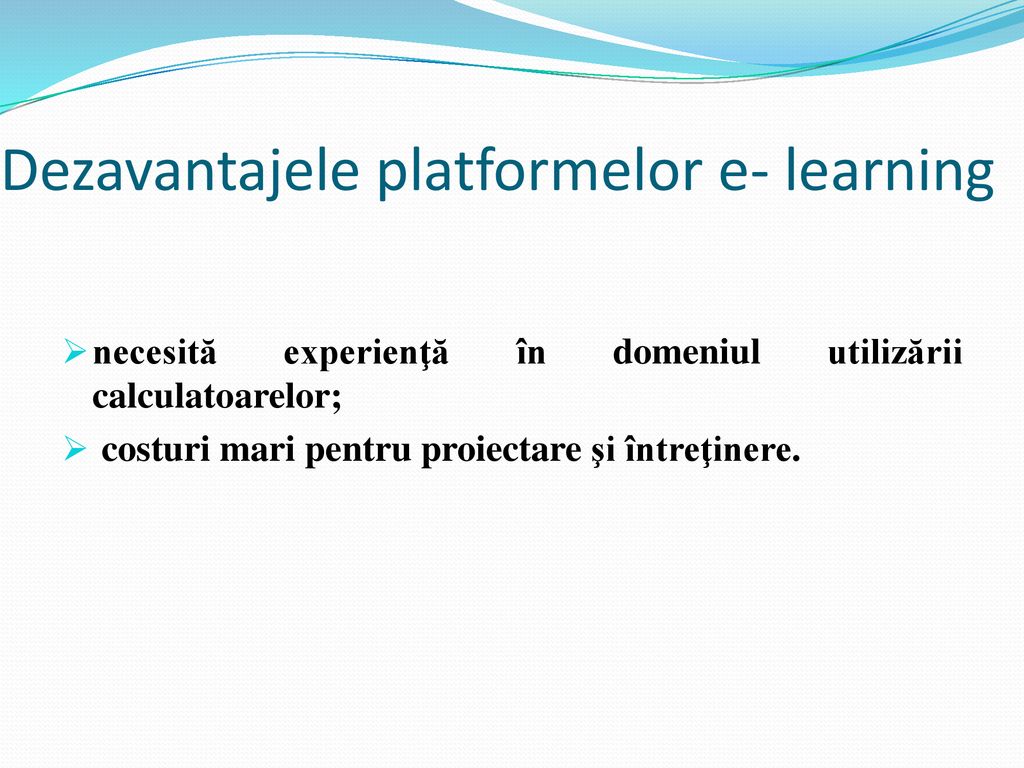 Dezavantajele platformelor e- learning