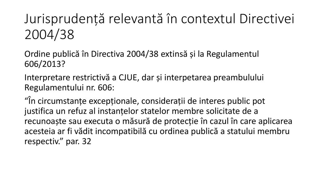 Jurisprudență relevantă în contextul Directivei 2004/38