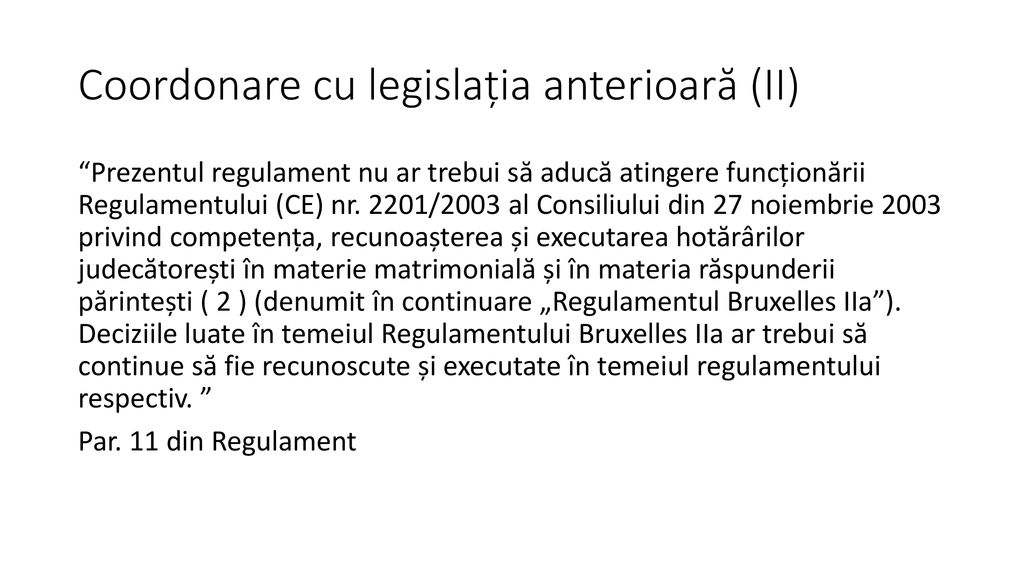 Coordonare cu legislația anterioară (II)