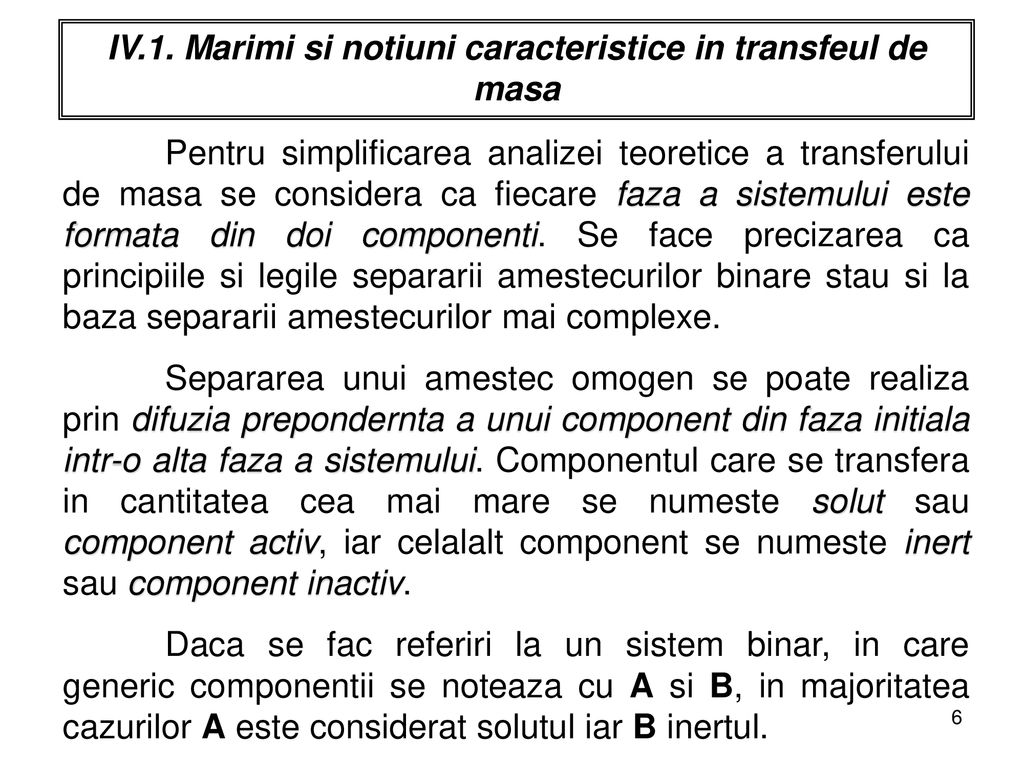 IV.1. Marimi si notiuni caracteristice in transfeul de masa