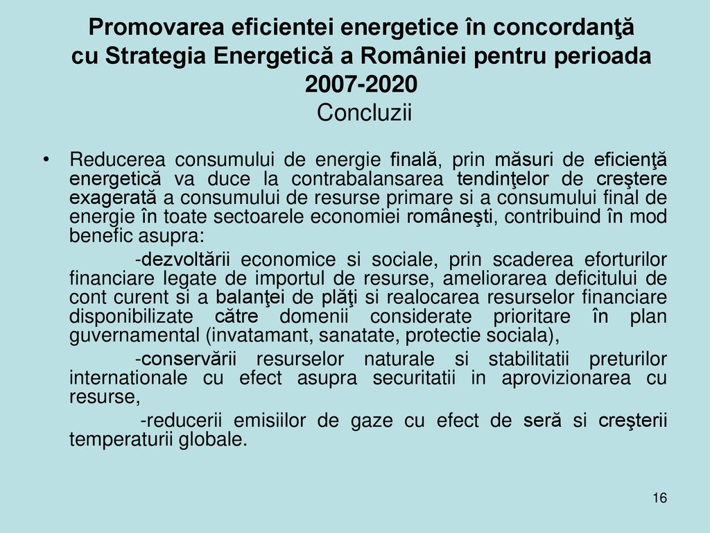 Promovarea eficientei energetice în concordanţă cu Strategia Energetică a României pentru perioada Concluzii