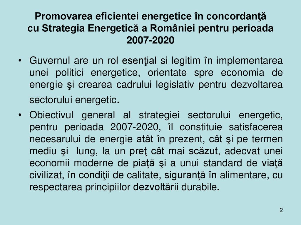 Promovarea eficientei energetice în concordanţă cu Strategia Energetică a României pentru perioada