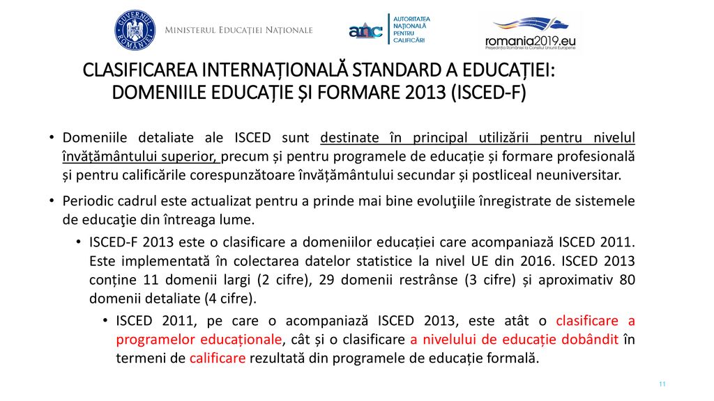 CLASIFICAREA INTERNAȚIONALĂ STANDARD A EDUCAȚIEI: DOMENIILE EDUCAȚIE ȘI FORMARE 2013 (ISCED-F)