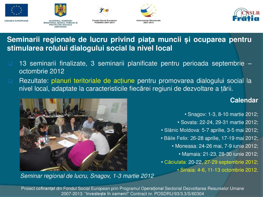Seminarii regionale de lucru privind piața muncii și ocuparea pentru stimularea rolului dialogului social la nivel local