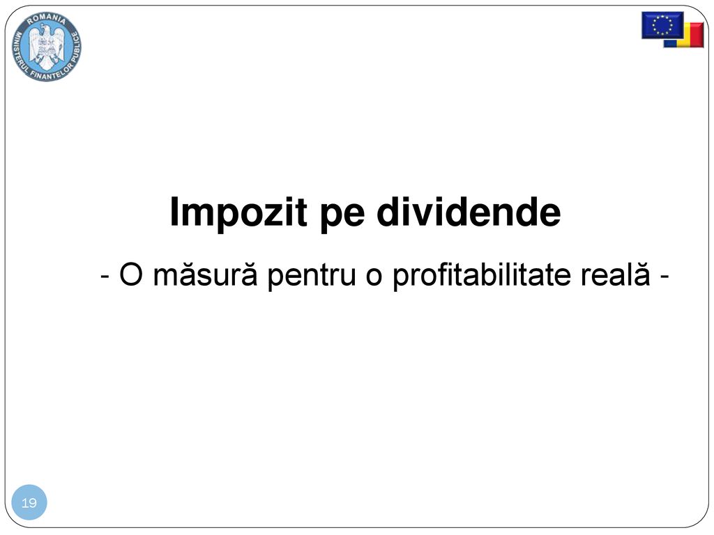 Impozit pe dividende - O măsură pentru o profitabilitate reală