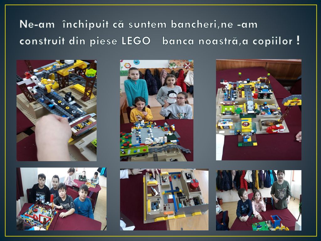 Ne-am închipuit că suntem bancheri,ne -am construit din piese LEGO banca noastră,a copiilor !