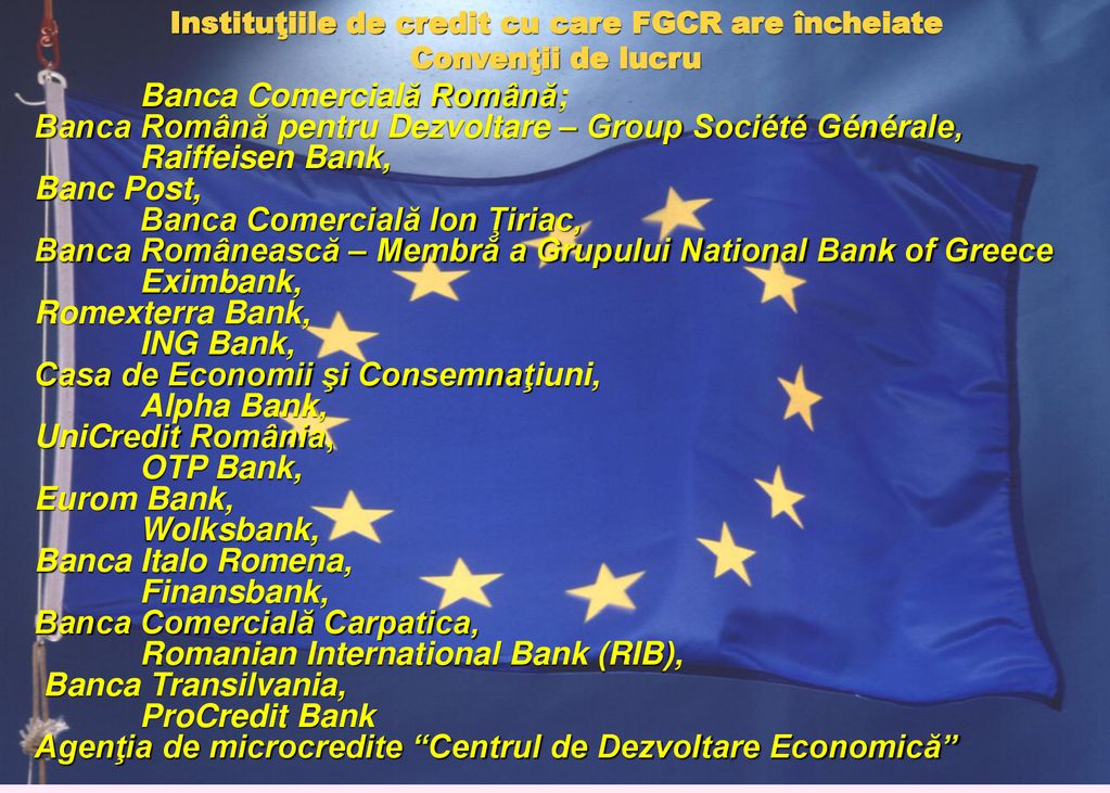 Instituţiile de credit cu care FGCR are încheiate