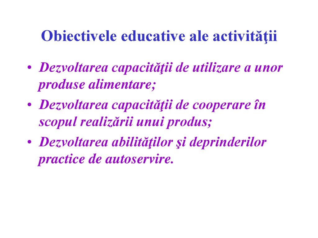 Obiectivele educative ale activităţii