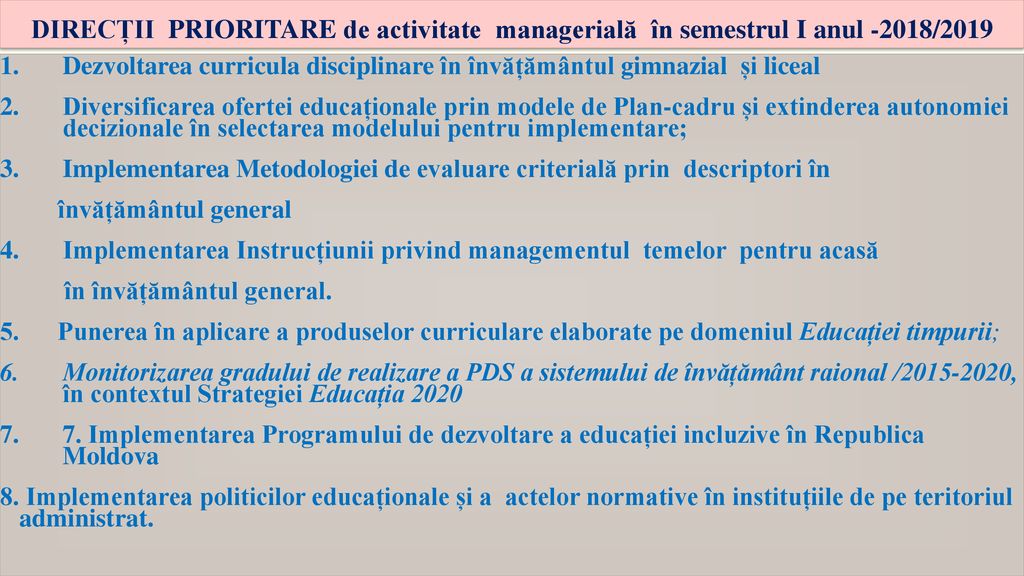 DIRECȚII PRIORITARE de activitate managerială în semestrul I anul -2018/2019