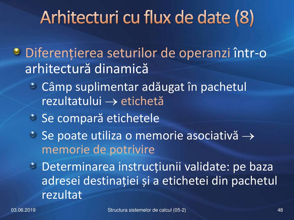 Arhitecturi cu flux de date (8)