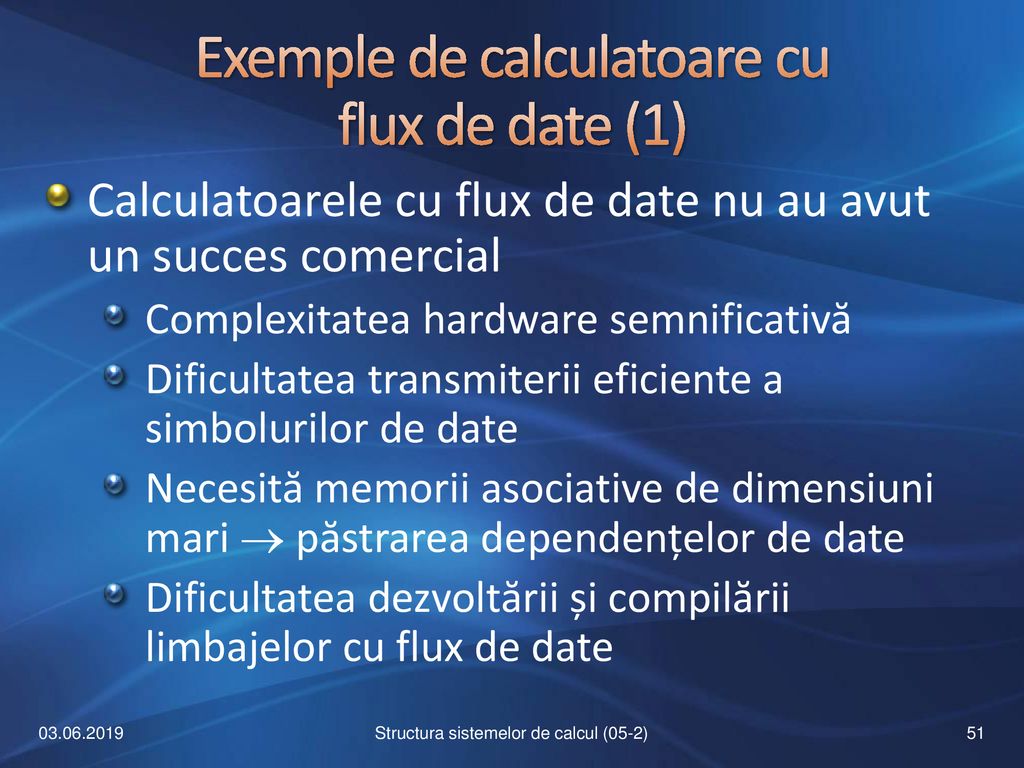 Exemple de calculatoare cu flux de date (1)