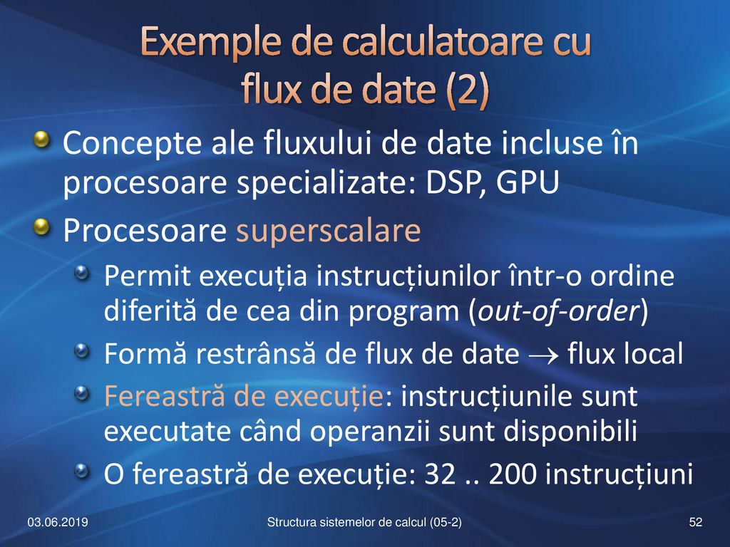 Exemple de calculatoare cu flux de date (2)