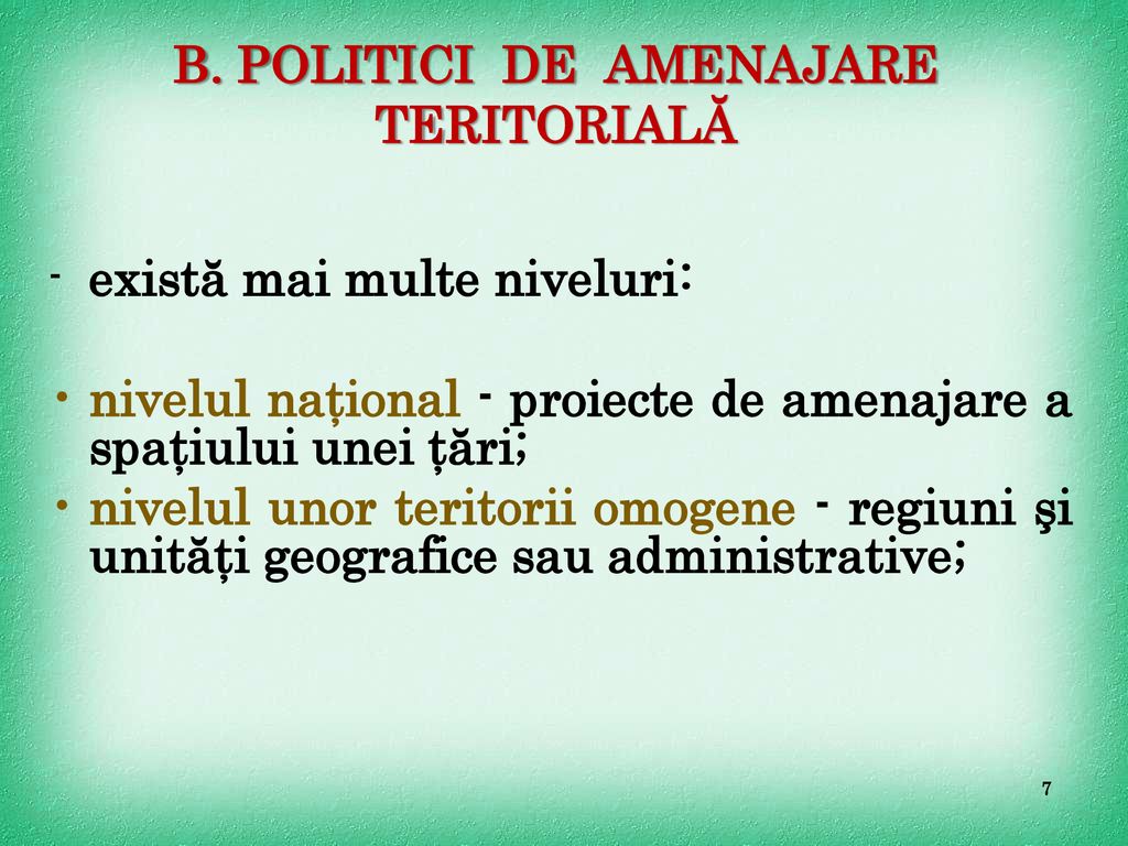 B. POLITICI DE AMENAJARE TERITORIALĂ