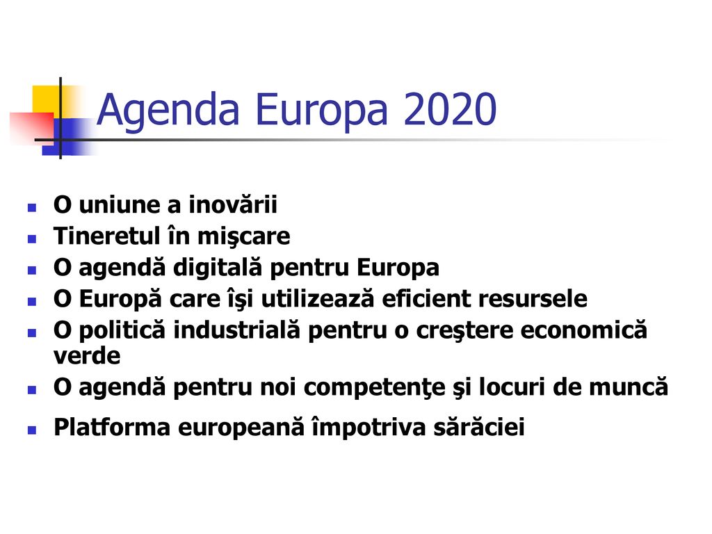 Agenda Europa 2020 O uniune a inovării Tineretul în mişcare
