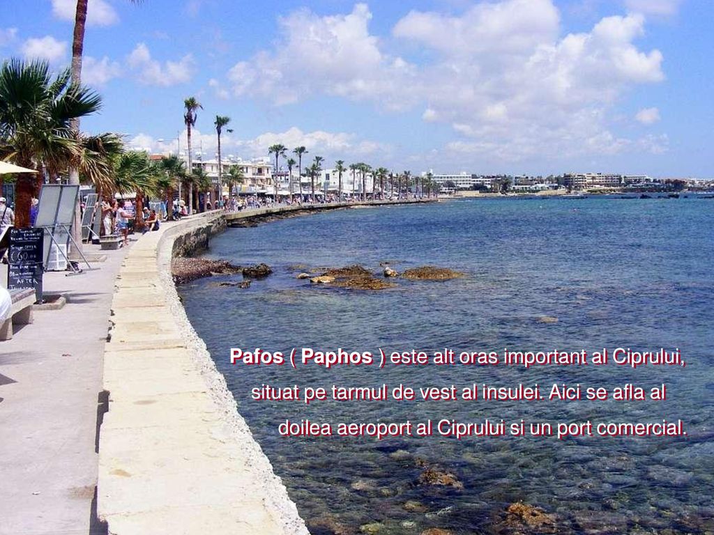 Pafos ( Paphos ) este alt oras important al Ciprului,