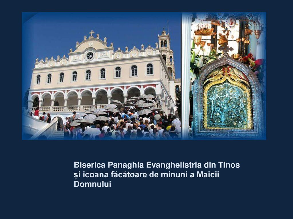 Biserica Panaghia Evanghelistria din Tinos și icoana făcătoare de minuni a Maicii Domnului