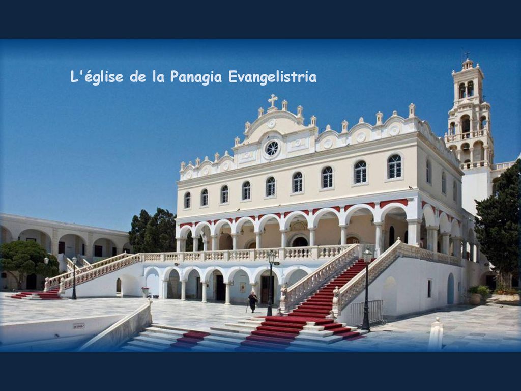 L église de la Panagia Evangelistria