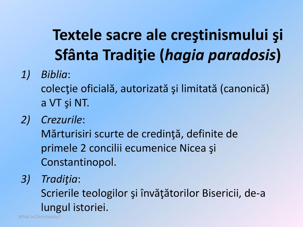 Textele sacre ale creştinismului şi Sfânta Tradiţie (hagia paradosis)