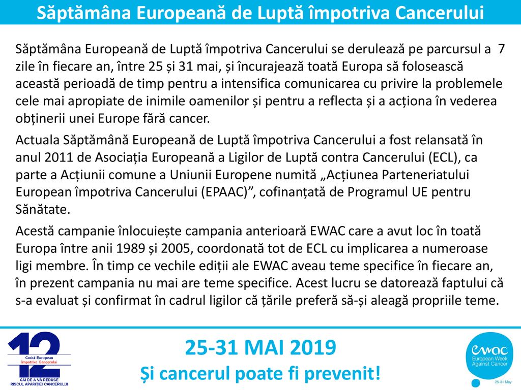 25-31 MAI 2019 Săptămâna Europeană de Luptă împotriva Cancerului