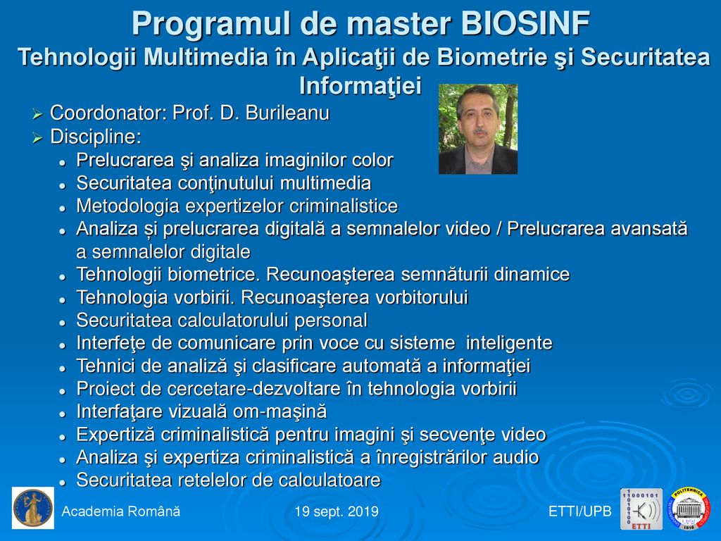Programul de master BIOSINF Tehnologii Multimedia în Aplicaţii de Biometrie şi Securitatea Informaţiei